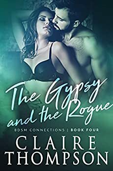 The Gypsy and the Rogue by Claire Thompson