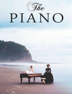 The Piano: Screenplay by Al Maurosa