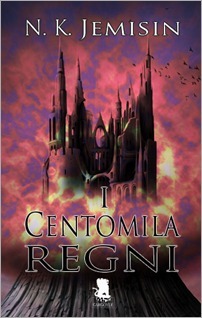 I centomila regni by N.K. Jemisin