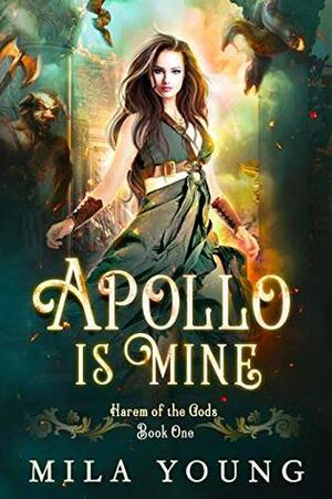 Apollo is Mine by Mila Young