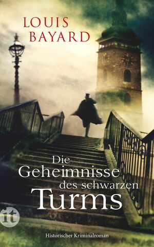 Die Geheimnisse des schwarzen Turms by Louis Bayard