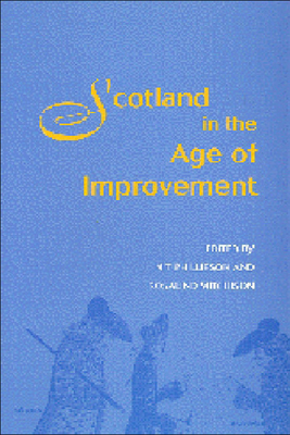 Scotland in the Age of Improvement by Nicholas Phillipson, Rosalind Mitchison