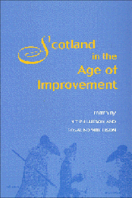 Scotland in the Age of Improvement by Rosalind Mitchison, Nicholas Phillipson