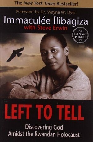 Left to Tell by Immaculée Ilibagiza