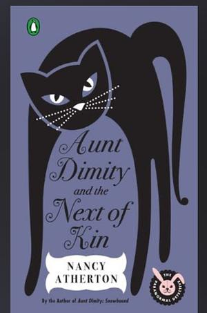 Aunt Dimity and the Next of Kin (Aunt Dimity Mysteries, Book 10): A wonderfully cosy Cotswolds mystery by Nancy Atherton