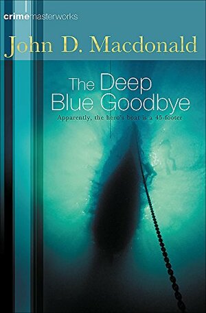The Deep Blue Goodbye by John D. MacDonald