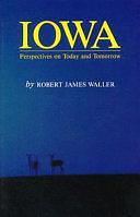 Iowa: Perspectives on Today and Tomorrow by Robert James Waller