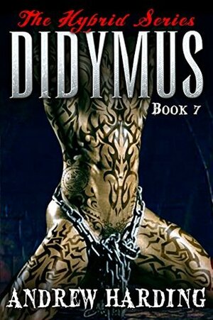 Didymus (The Hybrid Series Book 7) by Andrew Harding