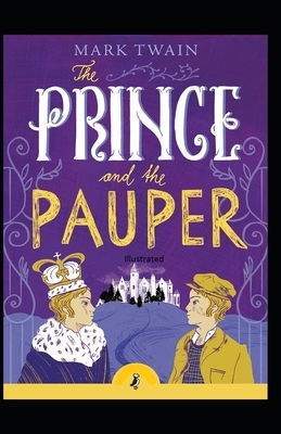 The Prince and the Pauper Illustrated by Mark Twain