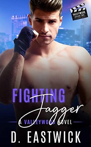 Fighting Jagger by D. Eastwick