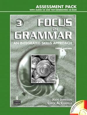 Focus on Grammar 3, Assessment Pack by Miriam Westheimer, Marjorie Fuchs, Margaret Bonner