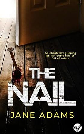 The Nail by Jane Adams, Jane Adams