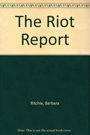 The Riot Report: A Shortened Version of the Report of the National Advisory Commission on Civil Disorders by Otto Kerner Jr.