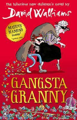 Gangsta Granny by David Walliams, Tony Ross