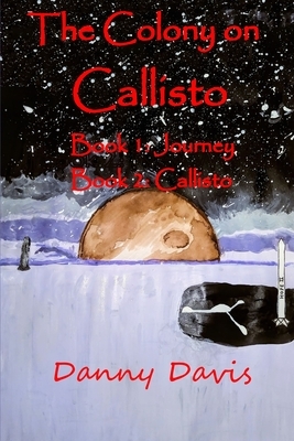 The Colony on Callisto by Danny Davis