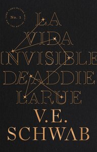 La vida invisible de Addie LaRue by V.E. Schwab