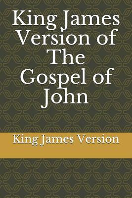 King James Version of the Gospel of John by King James Version