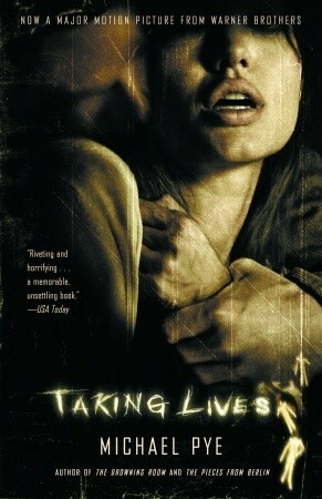 Taking Lives by Michael Pye