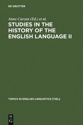 Studies in the History of the English Language II: Unfolding Conversations by 