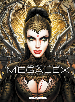 Megalex: The Complete Story by Alejandro Jodorowsky