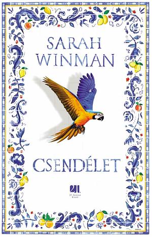 Csendélet by Sarah Winman