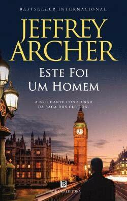 Este Foi Um Homem by Jeffrey Archer