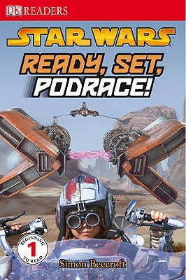Star Wars: Ready, Set, Podrace! by Simon Beecroft