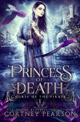 Princess of Death by Cortney Pearson