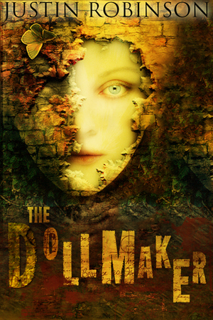 The Dollmaker by Justin Robinson
