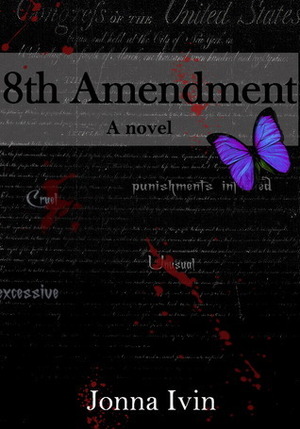 8th Amendment by Jonna Ivin