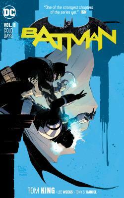 Batman Vol. 8: Cold Days by Tom King