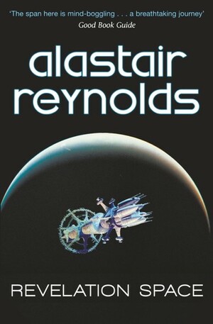 Revelation Space by Alastair Reynolds