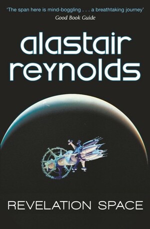 Revelation Space by Alastair Reynolds