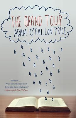 The Grand Tour: A Novel by Adam O'Fallon Price, Adam O'Fallon Price