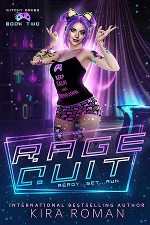 Rage Quit by Kira Roman