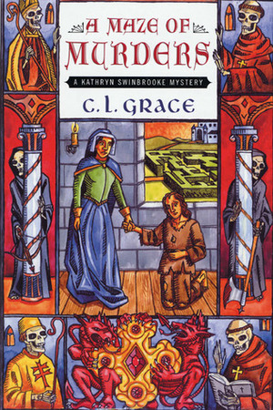 A Maze of Murders by Celia L. Grace, Paul Doherty