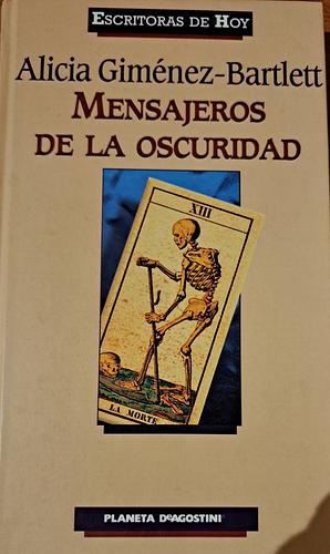 Mensajeros de la oscuridad  by Alicia Giménez Bartlett