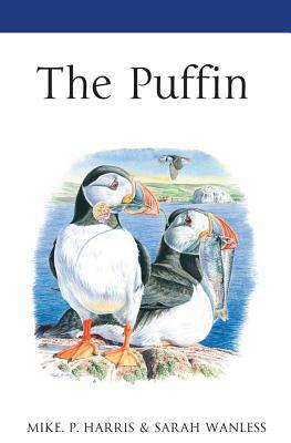 The Puffin by Mike P. Harris, Sarah Wanless