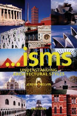 'isms: Understanding Architectural Styles by Jeremy Melvin