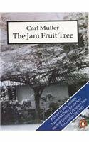 The Jam Fruit Tree by Carl Muller