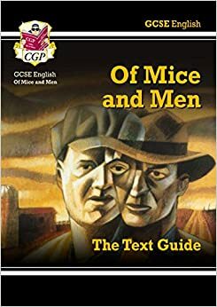 Of Mice and Men: English: GCSE: The Text Guide by Richard Parsons