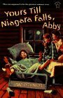 Yours Till Niagara Falls, Abby by Jane O'Connor