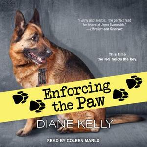 Enforcing the Paw by Diane Kelly