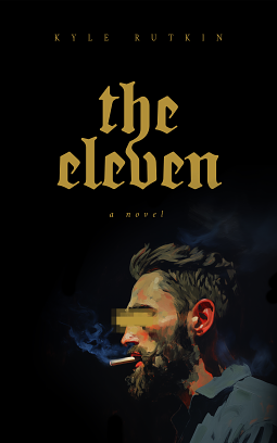 The Eleven by Kyle Rutkin