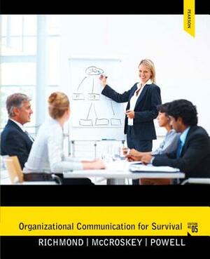 Organizational Communication for Survival by Virginia Richmond, Larry Powell, James McCroskey