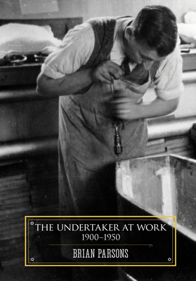 The Undertaker at Work by Brian Parsons