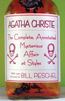 The Complete, Annotated Mysterious Affair at Styles by Agatha Christie