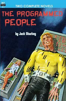 Programmed People/Slaves of the Crystal Brain by Jack Sharkey, William Carter Sawtelle