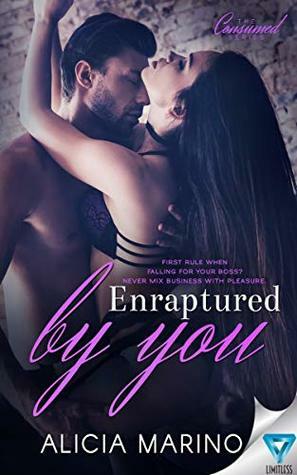 Enraptured By You by Alicia Marino