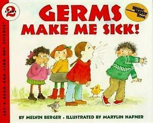 Germs Make Me Sick! by Melvin A. Berger